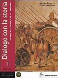 Dialogo con la storia. Ediz. riforma. Con espansione online. Vol. 1 - Antonio Brancati, Trebi Pagliarani - Libro La Nuova Italia 2010 | Libraccio.it