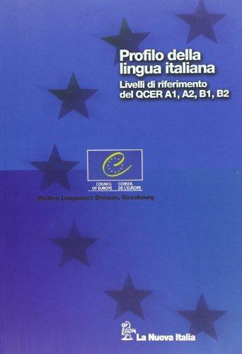 Profilo della lingua italiana. Livelli di riferimento del QCER A1, A2, B1, B2. Con CD-ROM - Barbara Spinelli, Francesca Parizzi - Libro La Nuova Italia 2010 | Libraccio.it