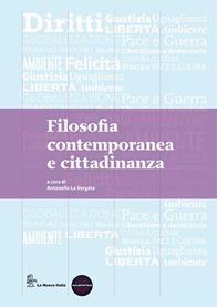 Filosofia cultura cittadinanza. Per le Scuole superiori. Vol. 3: Da Schopenhauer a oggi - Antonello La Vergata, Franco Trabattoni - Libro La Nuova Italia 2011 | Libraccio.it
