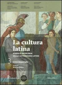 La cultura latina. Per le Scuole superiori. Vol. 3 - Maurizio Bettini - Libro La Nuova Italia 2011 | Libraccio.it