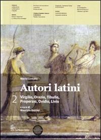 Autori latini. Con espansione online. Vol. 2 - Maurizio Bettini - Libro La Nuova Italia 2011 | Libraccio.it