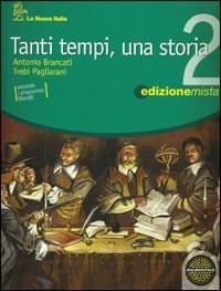 Tanti tempi, una storia. Per la Scuola media. Vol. 2 - Antonio Brancati, Trebi Pagliarani - Libro La Nuova Italia 2011 | Libraccio.it
