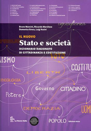 Il nuovo Stato e società. Dizionario ragionato di cittadinanza e Costituzione.  - Libro La Nuova Italia 2012 | Libraccio.it