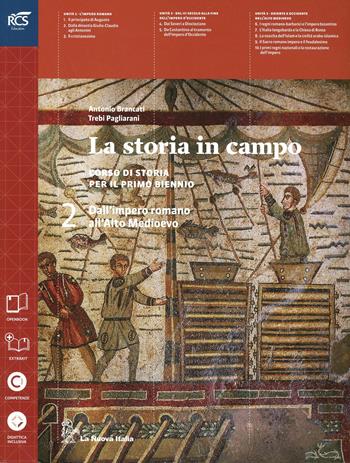La storia in campo. Con espansione online. Vol. 2 - Antonio Brancati, Trebi Pagliarani - Libro La Nuova Italia 2014 | Libraccio.it