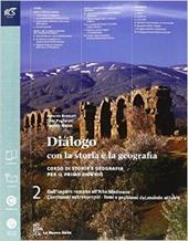 Dialogo con la storia e la geografia. Con espansione online. Vol. 2