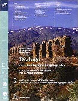 Dialogo con la storia e la geografia. Con espansione online. Vol. 2 - Antonio Brancati, Trebi Pagliarani, MOTTA - Libro La Nuova Italia 2014 | Libraccio.it