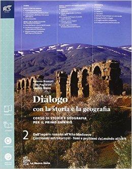 Dialogo con la storia e la geografia. Per le Scuole superiori. Vol. 2 - Antonio Brancati, Trebi Pagliarani, MOTTA - Libro La Nuova Italia 2014 | Libraccio.it