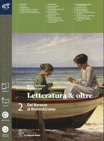 Letteratura & oltre. Con guida all'esame. Con e-book. Con espansione online. Vol. 2 - Marta Sambugar, Gabriella Salà - Libro La Nuova Italia 2014 | Libraccio.it