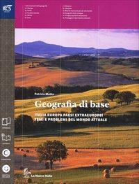 Geografia di base. Con e-book. Con espansione online - Patrizia Motta - Libro La Nuova Italia 2014 | Libraccio.it