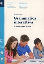 Grammatica interattiva. Grammatica . Con e-book. Con espansione online