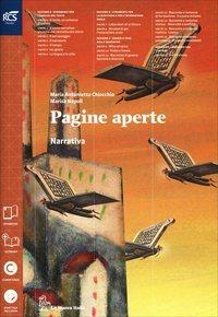 Pagine aperte. Narrativa. Con e-book. Con espansione online - M. Antonietta Chiocchio, Marisa Napoli - Libro La Nuova Italia 2014 | Libraccio.it