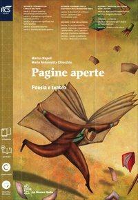 Pagine aperte. Poesia e teatro. Con e-book. Con espansione online - M. Antonietta Chiocchio, Marisa Napoli - Libro La Nuova Italia 2014 | Libraccio.it