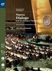 Nuovo dialogo con la storia e l'attualità. Con Extrakit-Openbook. Con e-book. Con espansione online. Vol. 3