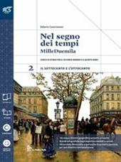 Nel segno dei tempi. Con Extrakit-Openbook. Per le Scuole superiori. Con e-book. Con espansione online. Vol. 2