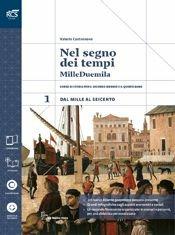 Nel segno dei tempi. Con Atlante geopolitico-Extrakit-Openbook. Con e-book. Con espansione online. Vol. 1 - Valerio Castronovo - Libro La Nuova Italia 2015 | Libraccio.it