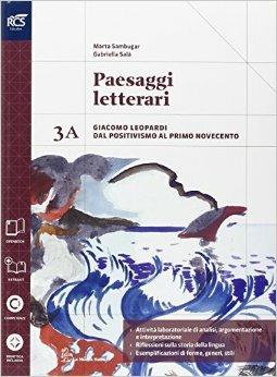 Paesaggi letterari. Vol. 3A. Con extrakit. Per le Scuole superiori. - Marta Sambugar - Libro La Nuova Italia 2015 | Libraccio.it