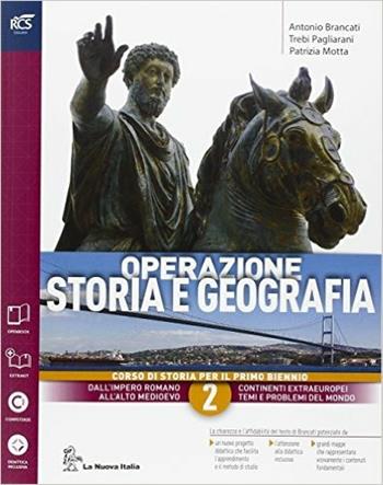 Operazione storia e geografia. Con extrakit-Openbook. Con e-book. Con espansione online. Vol. 2 - Antonio Brancati, Trebi Pagliarani, Patrizia Motta - Libro La Nuova Italia 2016 | Libraccio.it