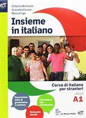 Insieme in italiano. Vol. A1-A2. Con CD-ROM. Con e-book. Con espansione online