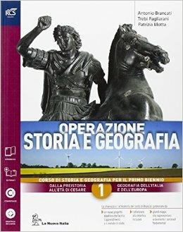 Operazione storia e geografia. Con atlante ieri e oggi-Extrakit-Openbook. Per le Scuole superiori. Vol. 1 - Antonio Brancati, Trebi Pagliarani, Patrizia Motta - Libro La Nuova Italia 2016 | Libraccio.it