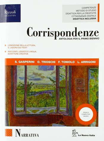 Corrispondenze. Narrativa. Con ebook. Con espansione online - Silvia Gasperini, PERO', TONIOLO - Libro La Nuova Italia 2018 | Libraccio.it