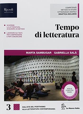 Tempo di letteratura. Con ebook. Con espansione online. Vol. 3 - Marta Sambugar, Gabriella Salà - Libro La Nuova Italia 2018 | Libraccio.it