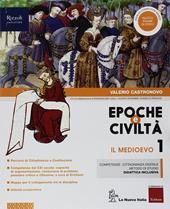 Epoche e civiltà. Con Quaderno. Con ebook. Con espansione online. Vol. 1