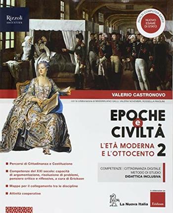 Epoche e civiltà. Con Quaderno. Con ebook. Con espansione online. Vol. 2 - Valerio Castronovo, Massimiliano Galli, Valeria Novembri - Libro La Nuova Italia 2018 | Libraccio.it