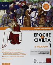 Epoche e civiltà. Con Quaderno e Cittadinanza e Costituzione. Con ebook. Con espansione online. Vol. 1