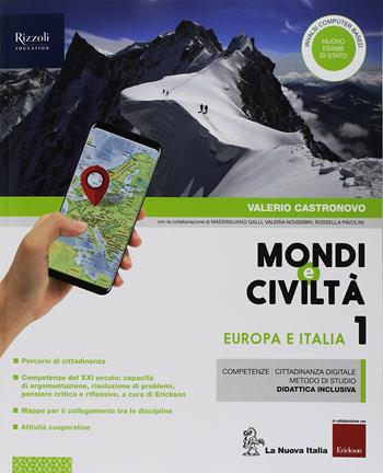 Mondi e civiltà. Con Quaderno. Con ebook. Con espansione online. Vol. 1 - Valerio Castronovo, Massimiliano Galli, Valeria Novembri - Libro La Nuova Italia 2018 | Libraccio.it