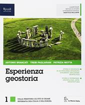 Esperienza geostoria. Con ebook. Con espansione online. Vol. 1