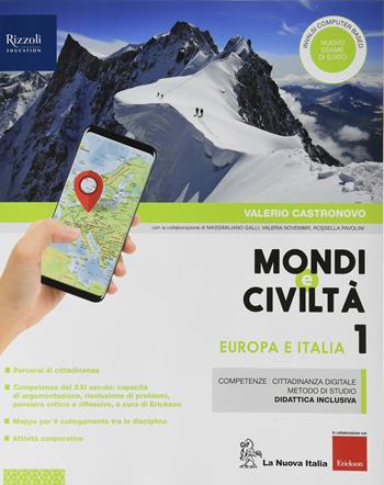 Mondi e civiltà. Con Quaderno e Atlante geotematico. Con ebook. Con espansione online. Vol. 1 - Valerio Castronovo, Massimiliano Galli, Valeria Novembri - Libro La Nuova Italia 2018 | Libraccio.it