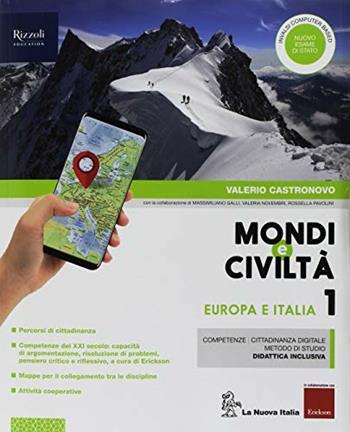 Mondi e civiltà. Con Quaderno. Regioni d'Italia e Atlante geotematico. Per la Scuola media. Vol. 1 - Valerio Castronovo, Massimiliano Galli, Valeria Novembri - Libro La Nuova Italia 2018 | Libraccio.it