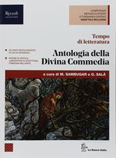 Tempo di letteratura. Antologia della Divina Commedia. Per le Scuole superiori. Con ebook. Con espansione online