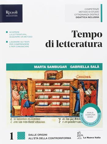 Tempo di letteratura. Con Quaderno di metodo. Con ebook. Con espansione online. Vol. 1 - Marta Sambugar, Gabriella Salà - Libro La Nuova Italia 2018 | Libraccio.it