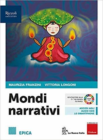 Mondi narrativi. Epica. Per le Scuole superiori. - Maurizia Franzini, Dario Janes - Libro La Nuova Italia 2019 | Libraccio.it