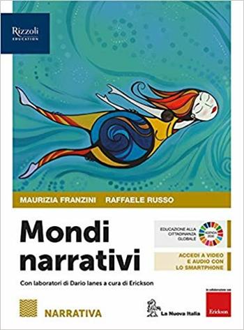 Mondi narrativi. Narrativa. Per le Scuole superiori. Con 2 libri: Attività testuali-Epica. Vol. 1 - Maurizia Franzini, Dario Janes - Libro La Nuova Italia 2019 | Libraccio.it