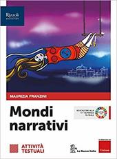 Mondi narrativi. Attività testuali. Con e-book. Con espansione online