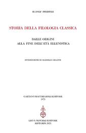 Storia della filologia classica dalle origini alla fine dell'età ellenistica. Nuova ediz.