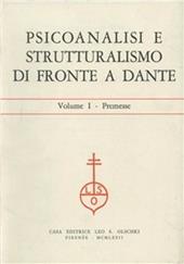 Psicoanalisi e strutturalismo di fronte a Dante. Atti (Gressoney St. Jean, 1972). Vol. 1: Premesse