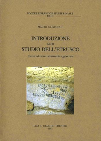 Introduzione allo studio dell'etrusco - Mauro Cristofani - Libro Olschki 1991, Pocket library of studies in art | Libraccio.it