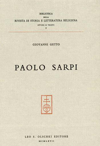 Paolo Sarpi - Giovanni Getto - Libro Olschki 2015, Biblioteca Riv.storia lett. e rel. Testi | Libraccio.it