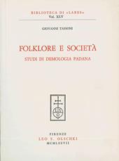 Folklore e società. Studi di demologia padana