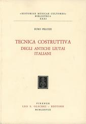 Tecnica costruttiva degli antichi liutai italiani