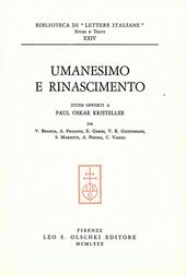Umanesimo e Rinascimento. Studi offerti a Paul Oskar Kristeller da V. Branca, A. Frugoni, E. Garin, V. R. Giustiniani, S. Mariotti, A. Perosa, C. Vasoli