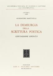 La demiurgia della scrittura poetica. «Gerusalemme liberata»