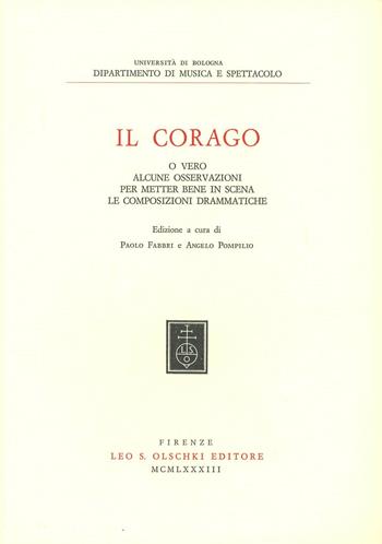 Il corago o vero alcune osservazioni per metter bene in scena le composizioni drammatiche  - Libro Olschki 1983, Studi e testi per la storia della musica | Libraccio.it