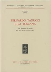 Bernardo Tanucci e la Toscana. Tre giornate di studio (Pisa-Stia, 28-30 settembre 1983)