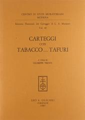 Edizione nazionale del carteggio di L. A. Muratori. Carteggi con Tabacco... Tafuri