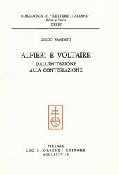 Alfieri e Voltaire. Dall'imitazione alla contestazione