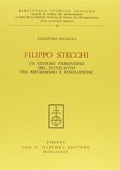 Filippo Stecchi. Un editore fiorentino del Settecento fra riformismo e rivoluzione